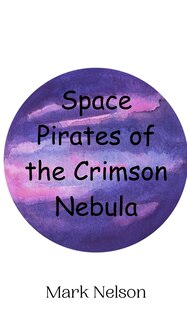 Couverture_Space Pirates of the Crimson Nebula