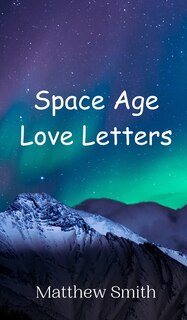 Couverture_Space Age Love Letters