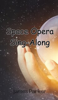 Front cover_Space Opera Sing-Along