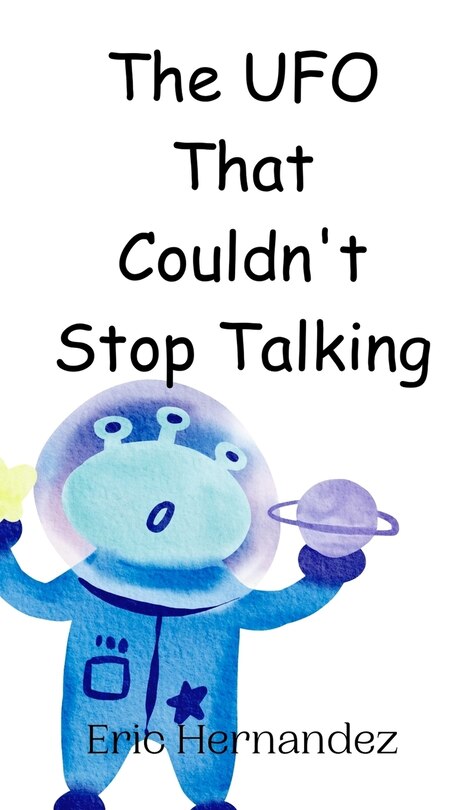 Front cover_The UFO That Couldn't Stop Talking