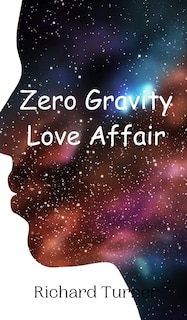 Front cover_Zero Gravity Love Affair