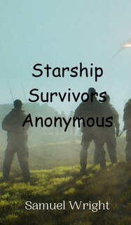 Front cover_Starship Survivors Anonymous