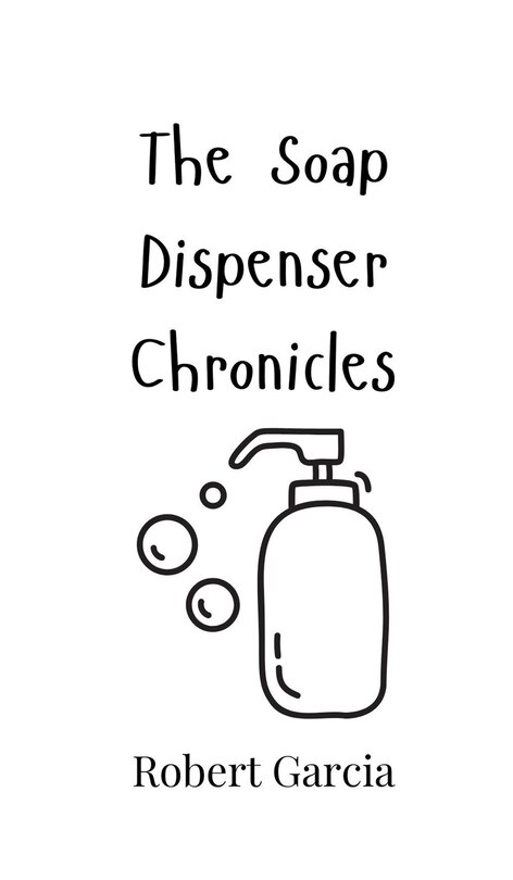 Front cover_The Soap Dispenser Chronicles