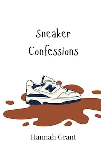 Front cover_Sneaker Confessions