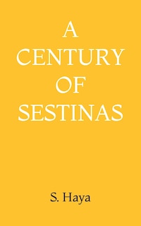 A Century of Sestinas