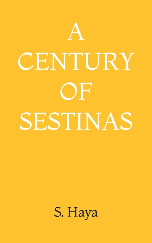 A Century of Sestinas