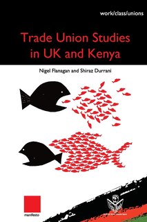 Couverture_Trade Union Studies in the UK and Kenya