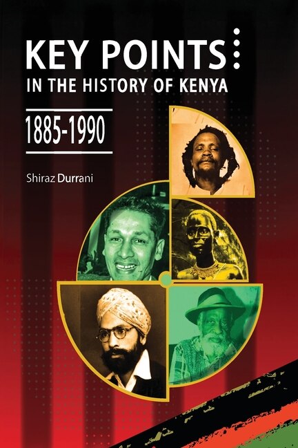 Front cover_Key Points in the History of Kenya,1885-1990