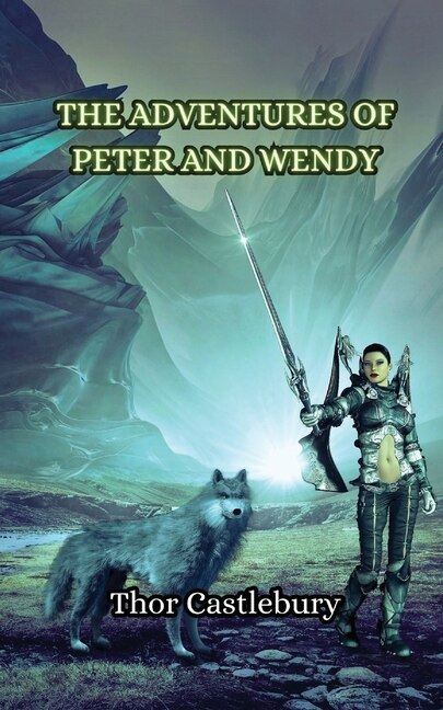 Front cover_The Adventures of Peter and Wendy