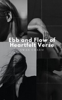 Front cover_Ebb and Flow of Heartfelt Verse