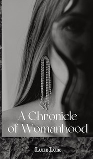 Front cover_A Chronicle of Womanhood