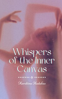 Couverture_Whispers of the Inner Canvas