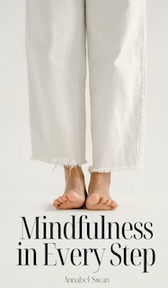 Mindfulness in Every Step