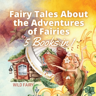 Front cover_Fairy Tales About The Adventures Of Fairies
