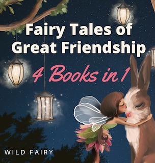 Front cover_Fairy Tales Of Great Friendship