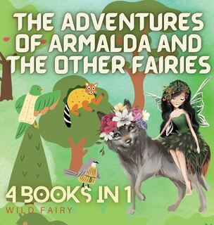 Front cover_The Adventures Of Armalda And The Other Fairies