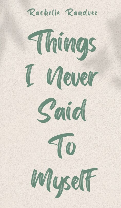Front cover_Things I Never Said To Myself