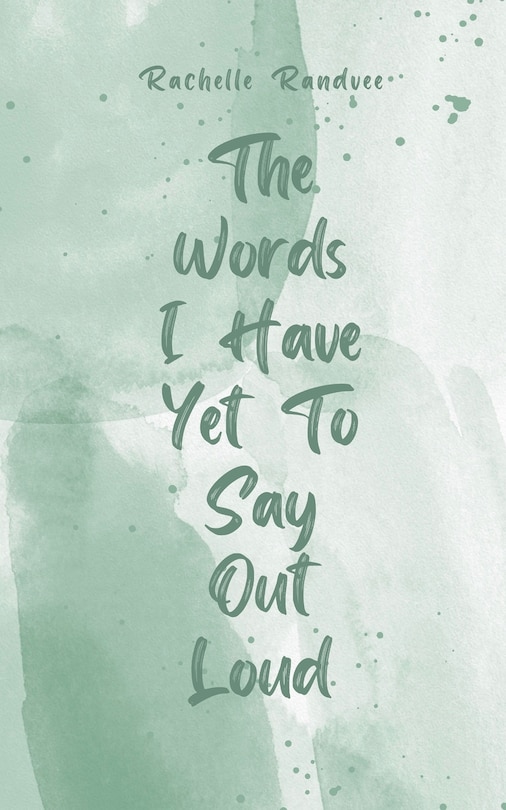 Couverture_The Words I Have Yet To Say Out Loud