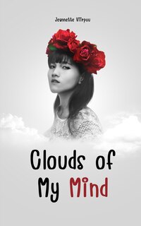 Front cover_Clouds of My Mind