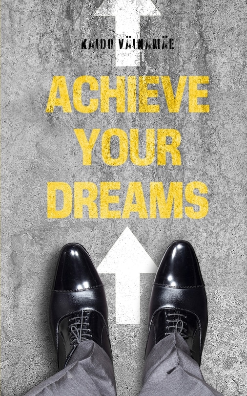 Front cover_Achieve Your Dreams