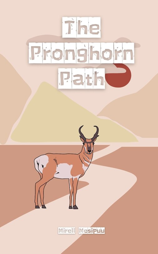 Front cover_The Pronghorn Path