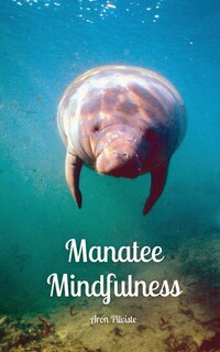 Front cover_Manatee Mindfulness