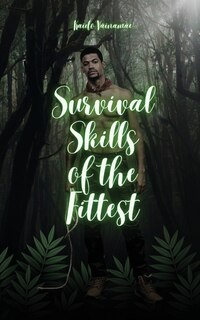 Front cover_Survival Skills of the Fittest