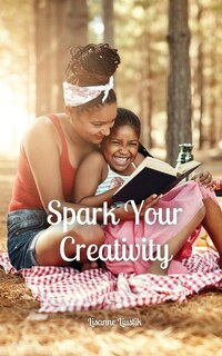 Front cover_Spark Your Creativity