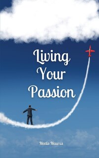 Front cover_Living Your Passion