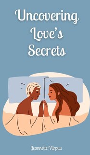 Couverture_Uncovering Love's Secrets