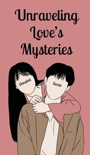 Front cover_Unraveling Love's Mysteries