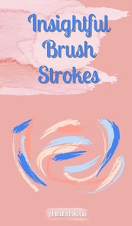 Front cover_Insightful Brush Strokes