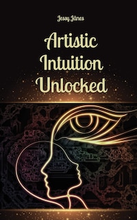 Couverture_Artistic Intuition Unlocked