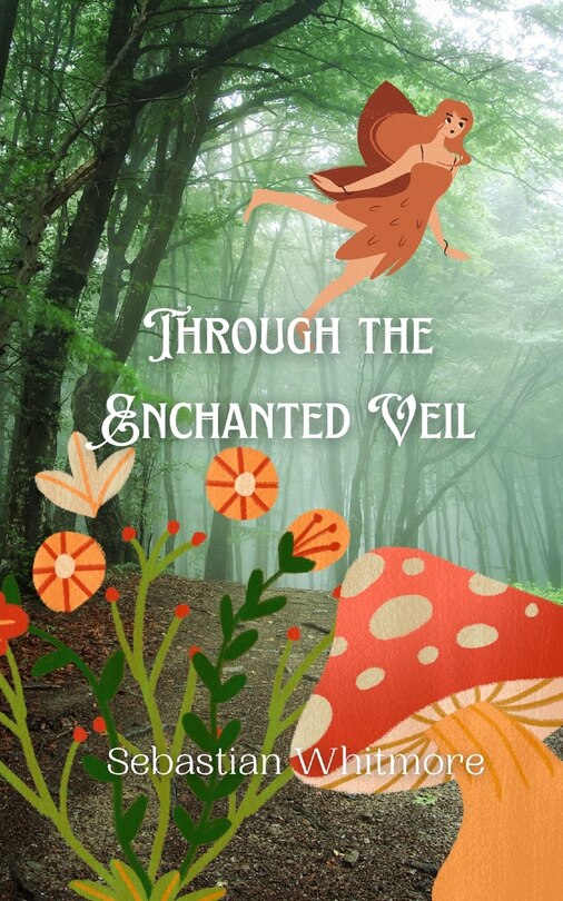 Front cover_Through the Enchanted Veil