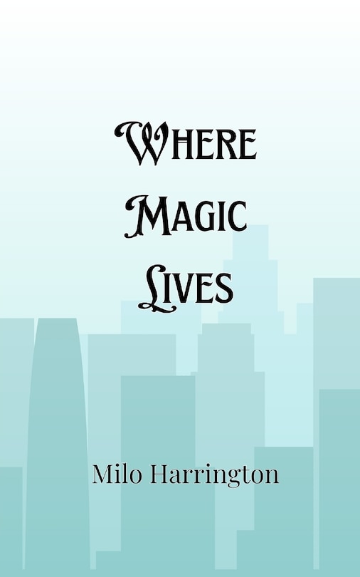 Front cover_Where Magic Lives
