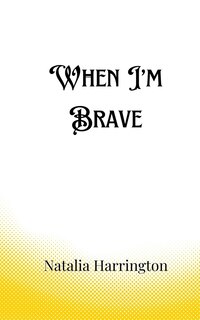 Couverture_When I'm Brave