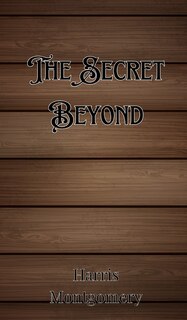 Front cover_The Secret Beyond