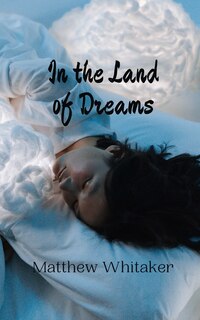 Front cover_In the Land of Dreams