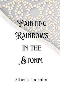 Couverture_Painting Rainbows in the Storm