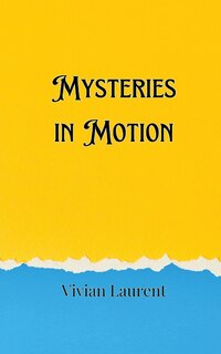 Front cover_Mysteries in Motion