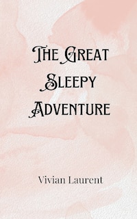 Front cover_The Great Sleepy Adventure