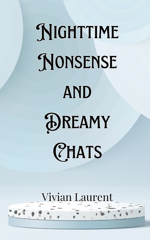 Couverture_Nighttime Nonsense and Dreamy Chats