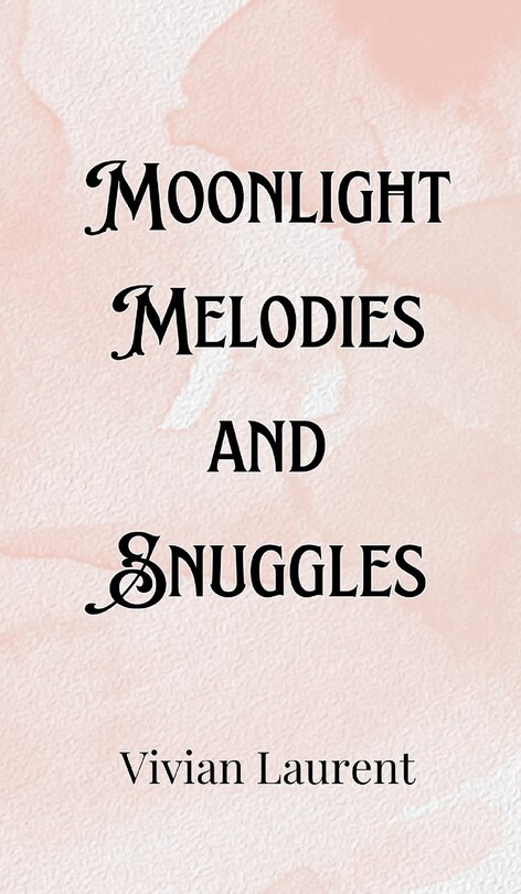 Front cover_Moonlight Melodies and Snuggles
