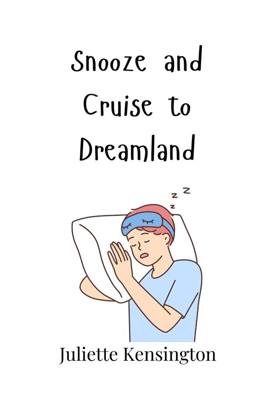 Couverture_Snooze and Cruise to Dreamland
