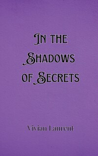 Front cover_In the Shadows of Secrets