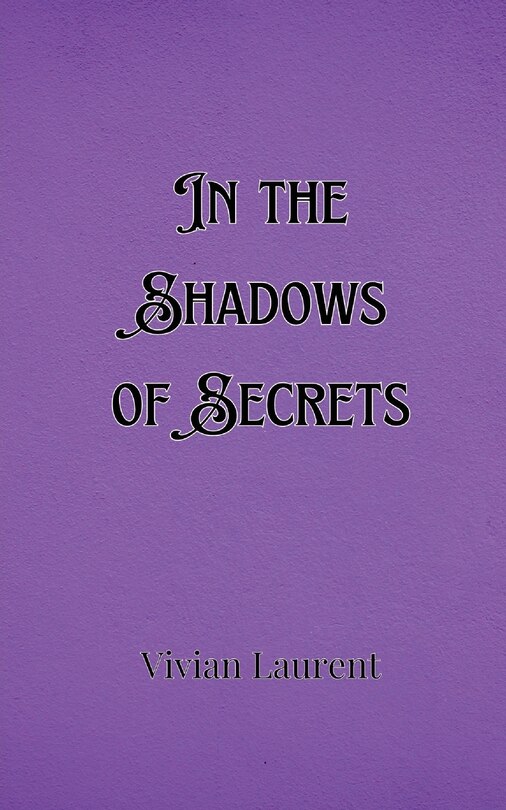 Front cover_In the Shadows of Secrets