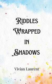 Couverture_Riddles Wrapped in Shadows