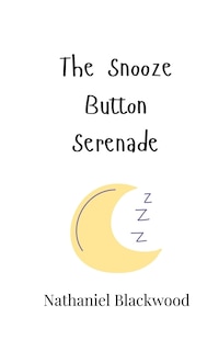 Front cover_The Snooze Button Serenade