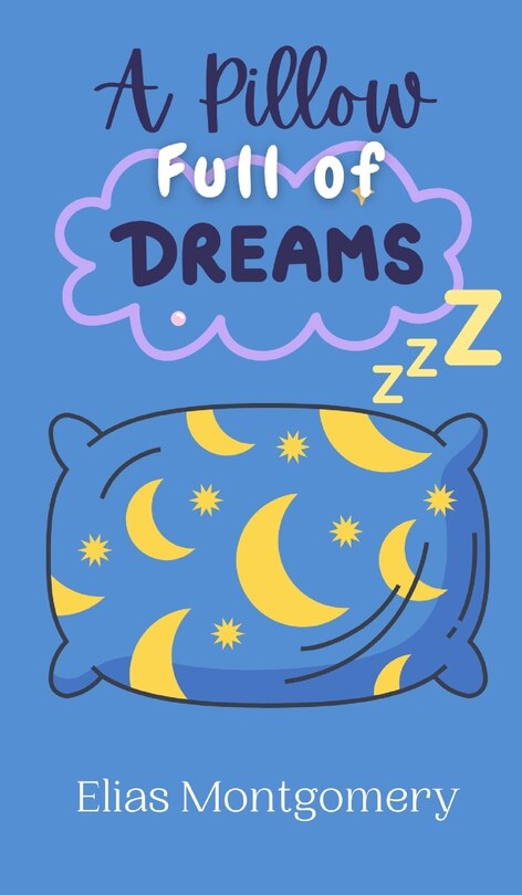 Front cover_A Pillow Full of Dreams