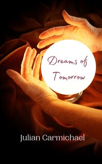 Front cover_Dreams of Tomorrow